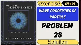 Particle in a Box Energy Levels | Electron in a Quantum Box | Beiser modern physics solution