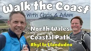 Walk the Coast: North Wales - Rhyl to Llandudno