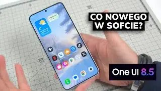 Samsung One UI 8.5 beta 3 - co nowego?