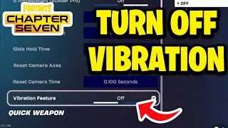 Как отключить вибрацию в Fortnite &mdash; Глава 7