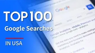 Top 100 Most Popular Google Searches in the US (2025) | Search Trends & Keywords