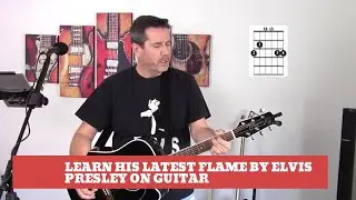 How to play His Latest Flame by Elvis Presley on guitar (Easy guitar lesson and cover)