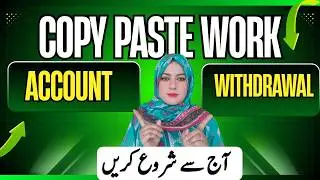 Online Copy Paste Job Tutorial | Account Setup to Payment Withdrawal Full Guide for Beginners