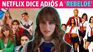 Por esto Netflix canceló Rebelde temporada 3: Ni los RBD la salvaron