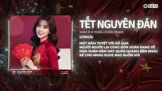 Tết Nguy&ecirc;n Đ&aacute;n Remix - Shay N | Nhạc Tết Remix Hay Nhất 2026
