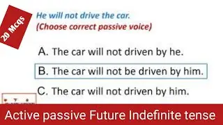 Active Passive (Future Indefinite Tense ) | English Grammar | 20 Mcqs