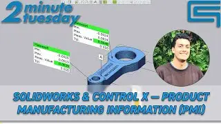 Solidworks & Control X &mdash; Product Manufacturing Information (PMI) | 2 Minute Tuesday