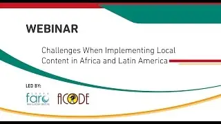 WEBINAR: Challenges when implementing local content in Africa and Latin America