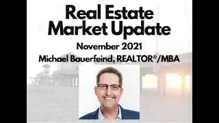 Bauerfeind Real Estate - Monthly Market Update - November 2021