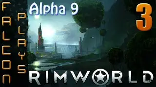 RimWorld Alpha 9 Gameplay | You steal from me?! | Let's Play | Ep 3 (60 FPS)