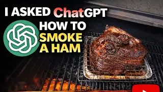 Can ChatGPT Actually Make the PERFECT Smoked Spiral Ham? 🍖🔥