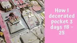 How I decorated days 18 - 25 | pocket advent swap 2019 | jaymithescrapper