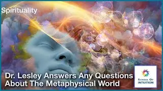 Dr. Lesley Answers Any Questions About The Metaphysical World UYT363
