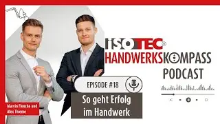 Handwerks-Marketing Experte: Handwerker m&uuml;ssen Preise erh&ouml;hen! ISOTEC Handwerkskompass Podcast #18