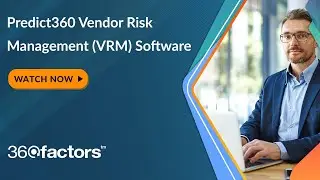 Predict360 Vendor Risk Management (VRM) Software