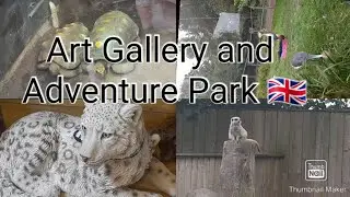 Enjoyed very much|Art Gallery and Adventure Park|with family |By Anil Hope Channel 🇬🇧