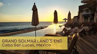 Grand Solmar Land's End Tour - Cabo San Lucas
