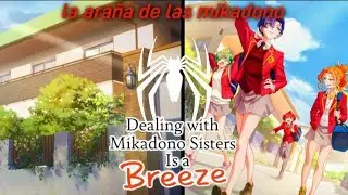 La ara&ntilde;a de las mikadono / mikadono-san capitulo 7