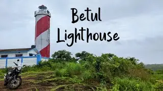 COASTAL VILLAGE OF GOA | BETUL | BETUL LIGHT HOUSE | BARADI CROSS | GOA