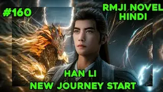 ep160 Han Li leave drifting cloud sect Mortal journey to immortality novel explain hindi #YanEmperor
