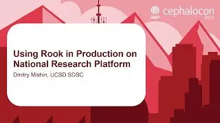 Using Rook in Production on National Research Platform - Dmitry Mishin, UCSD SDSC