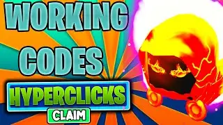 ALL NEW *SUPER EVENT* UPDATE CODES! ✨Hyper Clickers Roblox✨