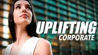 Motivational & Uplifting Corporate Background Music For Videos