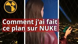 Derri&egrave;re les coulisses : Cr&eacute;ation d'un plan sur Nuke