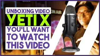 Распаковка Yeti X. Оцените качество звука в OBS с Logitech G Hub.