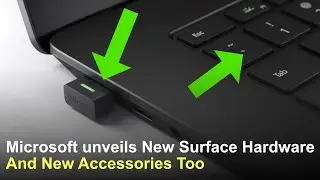Microsoft Announces New Surface Hardware and Accessories