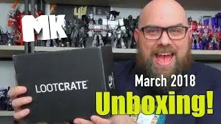 Loot Crate March 2018 Playback Unboxing