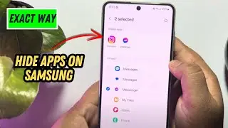How To Hide Apps on Samsung 2026 (All Model)