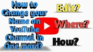 HOW TO CHANGE YOUR YOUTUBE CHANNEL NAME IN 1 WORD on your PHONE? |  Watch This  Easy Tutorial!