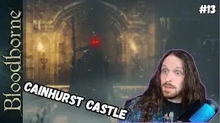 A Summons To Castle Cainhurst :#13: Bloodborne