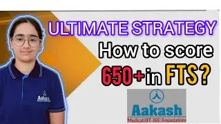 How to score 650+ in FTS 🤔 #neet #strategy #neetaspirents #fts #aakash #mbbs #aiims 
