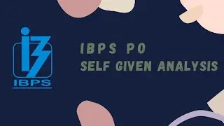 IBPS PO 2021 | 4th Dec last shift | Self Given Analysis