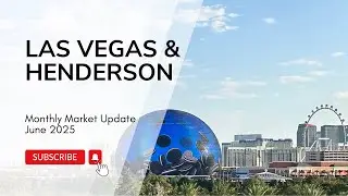 🚨📰🏡HENDERSON/LAS VEGAS MONTHLY REAL ESTATE MARKET UPDATE (June 2025)