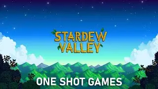 Stardew Valley  #oneshotgames
