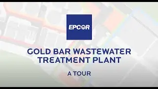 EPCOR&rsquo;s Gold Bar Wastewater Treatment Plant