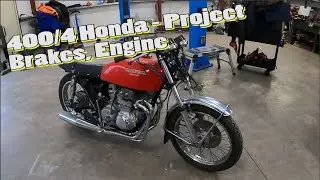 Honda 400-4 Supersport Project - Ep1 - Brakes and engine.