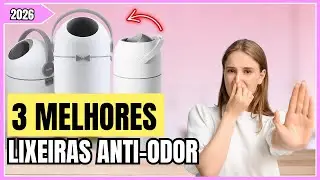 Qual a LIXEIRA ANTI-ODOR 2026? &ndash; Top 3 LIXEIRA ANTI ODOR para enxoval de beb&ecirc;