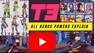 T3 arena ALL HEROES POWERS EXPLAINS AND DETAILS