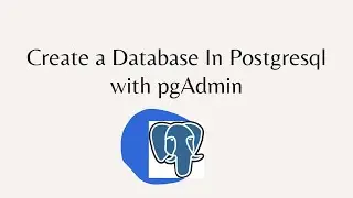 How to create a database in PostgreSQL pgAdmin using the popular Danny's Diner Database