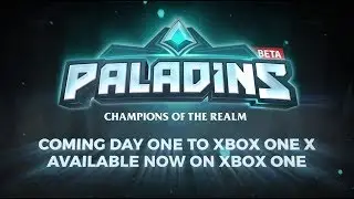 Paladins - Coming Day One to Xbox One X!