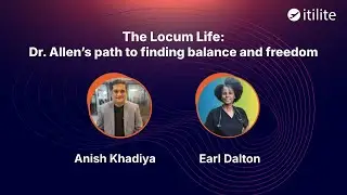 The Locum Life: Dr. Allen&rsquo;s path to finding balance and freedom