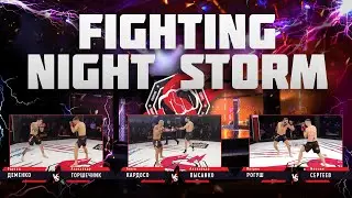 Fighting night storm - Деменко & Горшечник, Кардосо & Пысанко, Рогуш & Сергеев