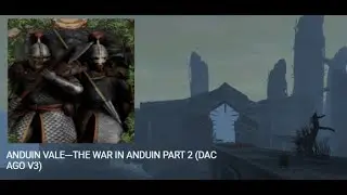 ANDUIN VALE---THE WAR IN ANDUIN PART 2 (DAC AGO V3)
