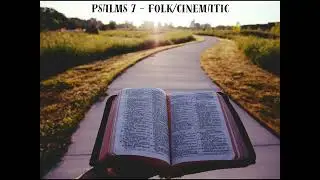 Psalm 7 - Lay My Honor In The Dust