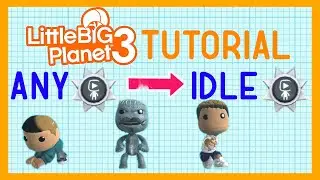 LBP3 Tutorial | Smoothly Looping Animations