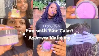 Fun with Hair Color! Trying Asocrew Mofajang Hair Wax on My Microlocs! 💜